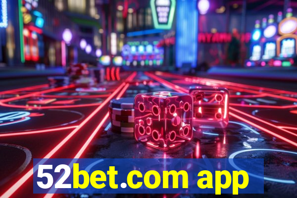 52bet.com app